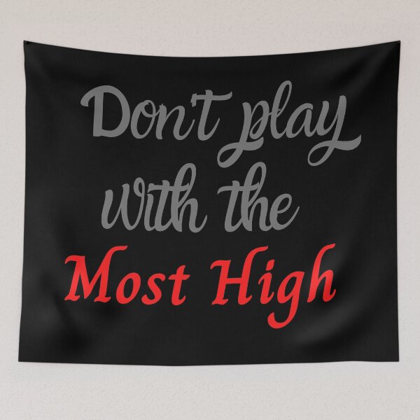 Item preview, Don't play with the Most High designed and sold by DaughterofYah.