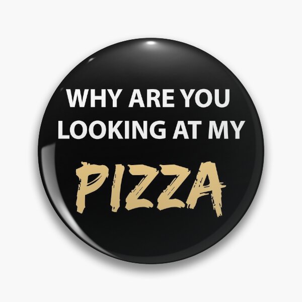 Item preview, WHY ARE YOU LOOKING AT MY PIZZA (White Version) designed and sold by FilipeFerreira.