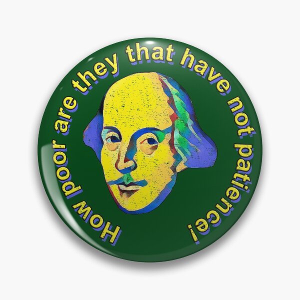 Item preview, How poor are they that have not patience! designed and sold by Shaxspere.