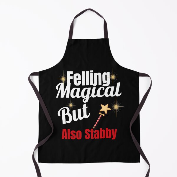 Item preview, Feeling magical but also stabby designed and sold by Arlooz Tees.