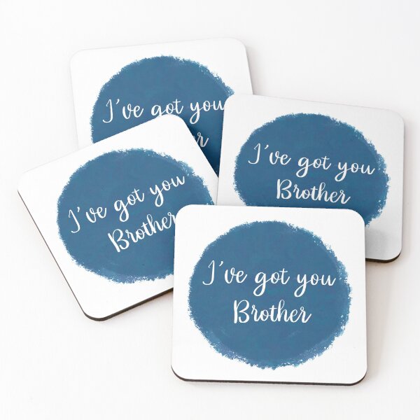 Item preview, I've got you brother designed and sold by Volubile.
