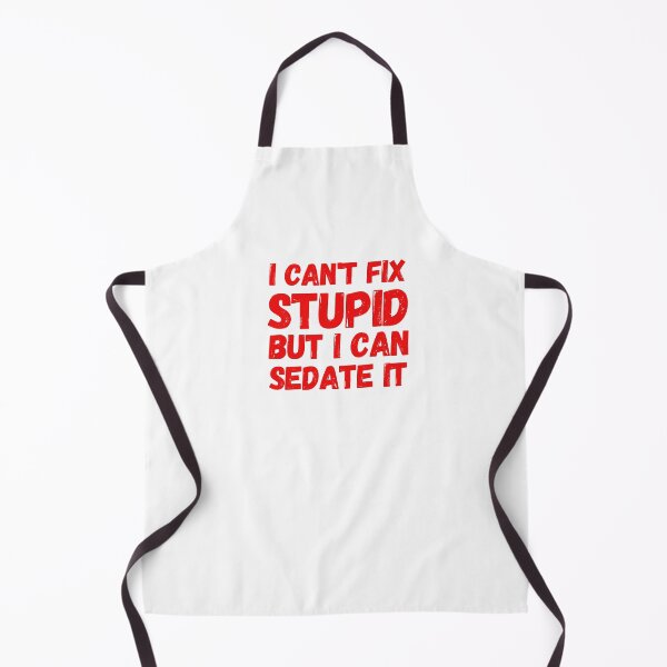 Item preview, I Cant Fix Stupid but I Can sedate it - Funny  designed and sold by KarolinaPaz.