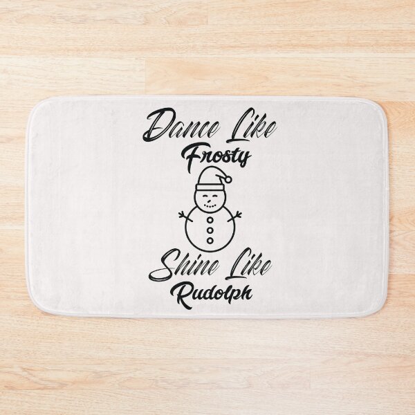 Item preview, Dance Like Frosty Shine Like Rudolph designed and sold by PrintBrint.