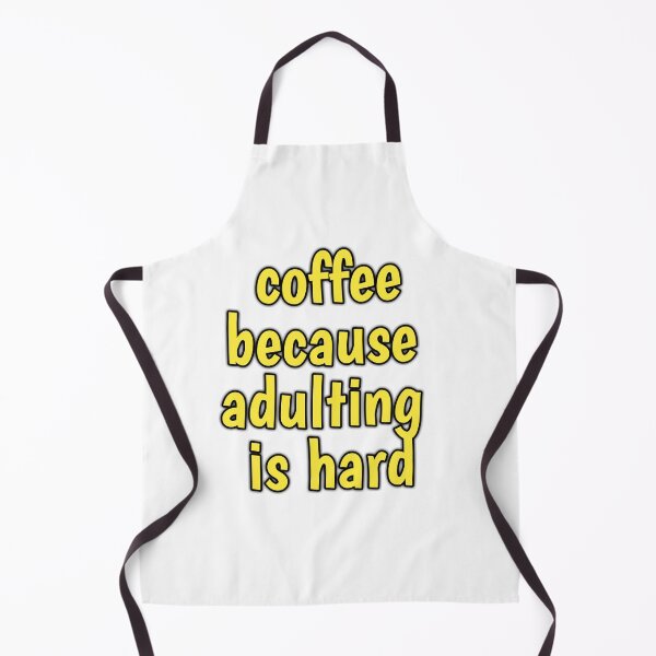 Item preview, coffee because adulting is hard designed and sold by kimcrunner.
