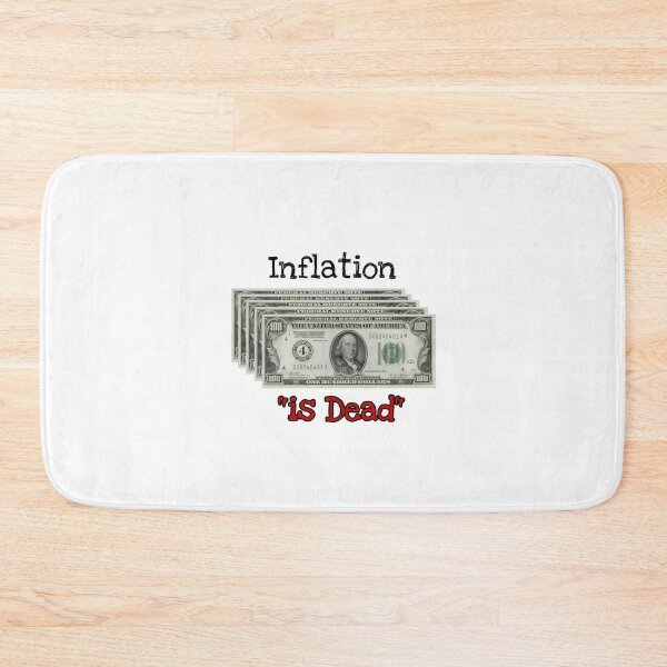 Item preview, "Inflation is Dead" designed and sold by Caleb Turner.