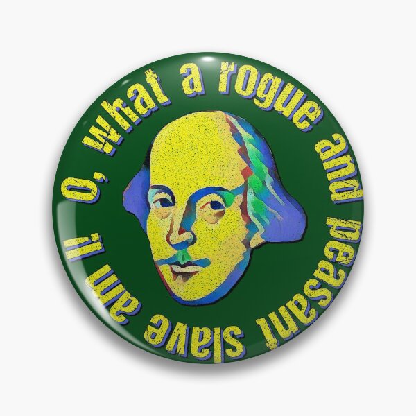 Item preview, O, what a rogue and peasant slave am I! designed and sold by Shaxspere.