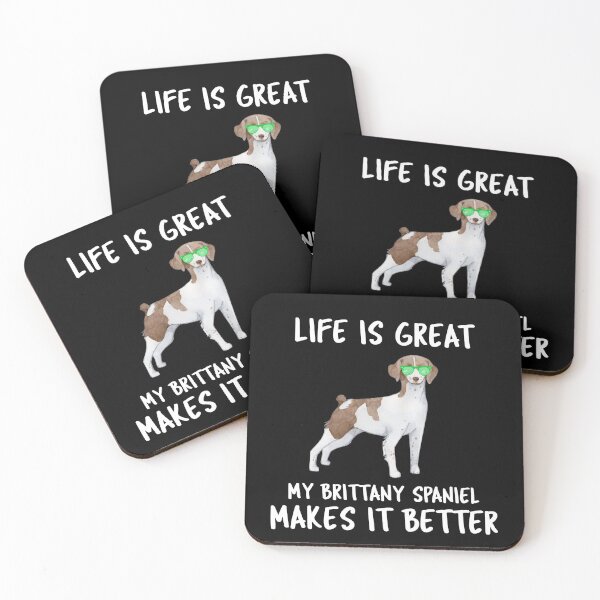 Item preview, Life Is Great My Brittany Spaniel Makes It Better designed and sold by YourEssentials.