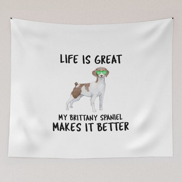 Item preview, Life Is Great My Brittany Spaniel Makes It Better designed and sold by YourEssentials.