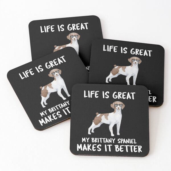 Item preview, Life Is Great My Brittany Spaniel Makes It Better designed and sold by YourEssentials.
