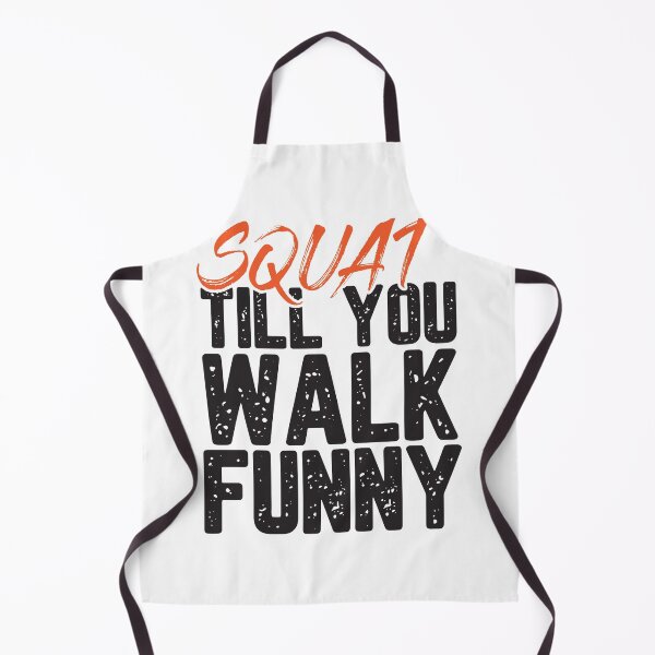 Item preview, Squat Till You Walk Funny - Gym Motivation designed and sold by crimsontreasure.
