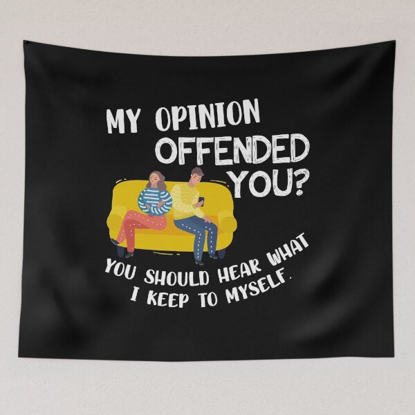 Item preview, My Opinion Offended You Funny Sarcastic Humor designed and sold by Dressed For  Duty.
