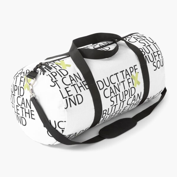 Item preview, Duct Tape Can't Fix Stupid But It Can Muffle The Sound designed and sold by GravitiTees.