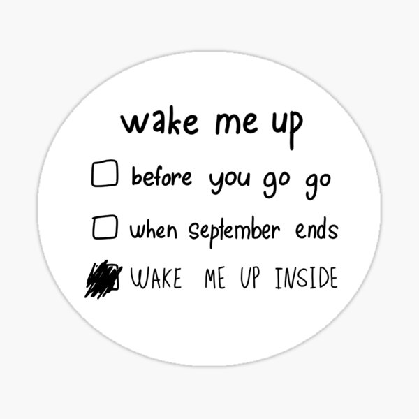 Wake Me Up When September Ends Stickers Redbubble