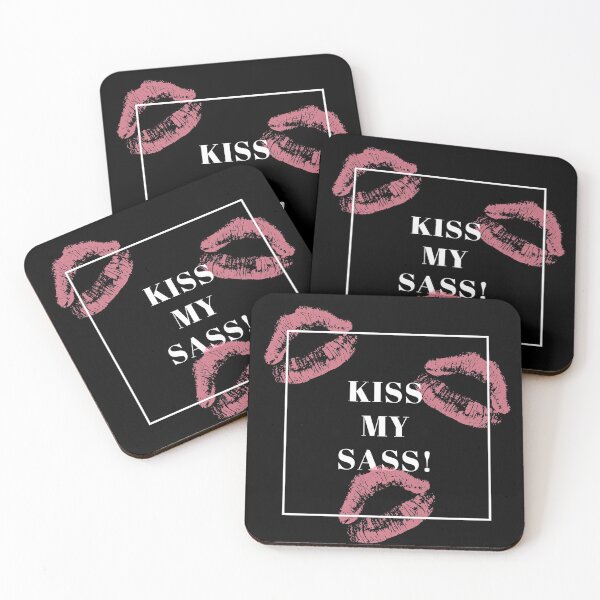 Item preview, Kiss my sass! designed and sold by ArtRoomOregon.