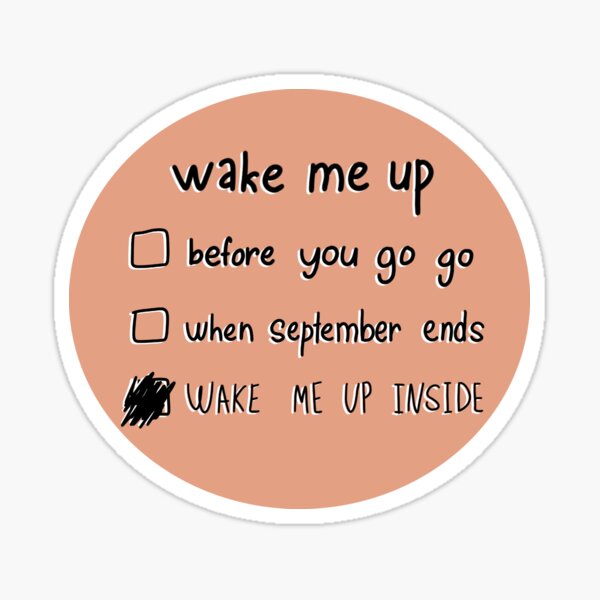 Wake Me Up When September Ends Stickers Redbubble