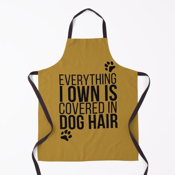 Item preview, Everything I own is covered in dog hair designed and sold by ReichBourne.