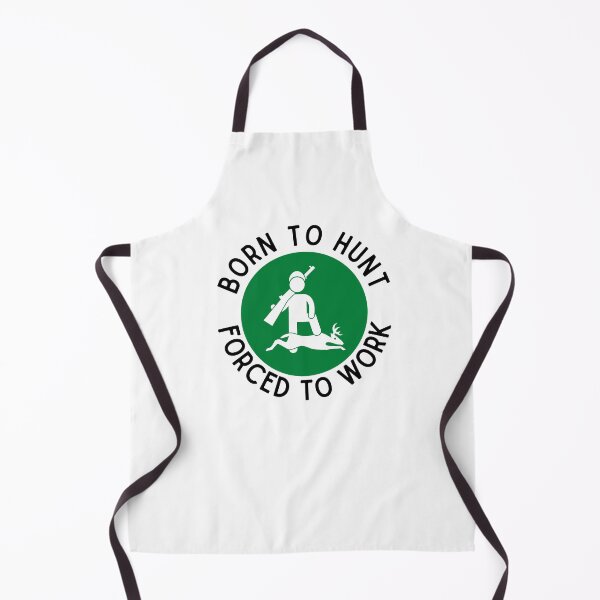 Item preview, Born To Hunt Forced To Work designed and sold by Emerg-Apparel.