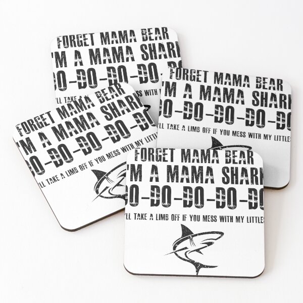 Item preview, Forget Mama Bear I'm A Mama Shark Do-do-do-do-do  designed and sold by hasanmasud.