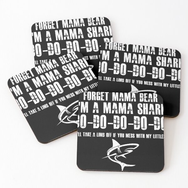 Item preview, Forget Mama Bear I'm A Mama Shark Do-do-do-do-do designed and sold by hasanmasud.
