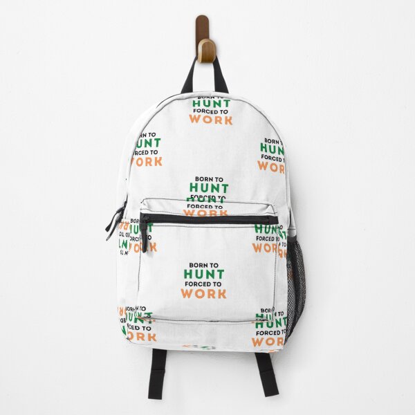 Item preview, Born To Hunt Forced To Work designed and sold by Emerg-Apparel.