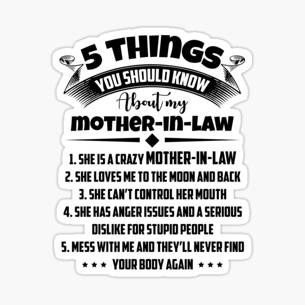 5-things-you-should-know-about-my-mother-in-law-sticker-by-hasanmasud