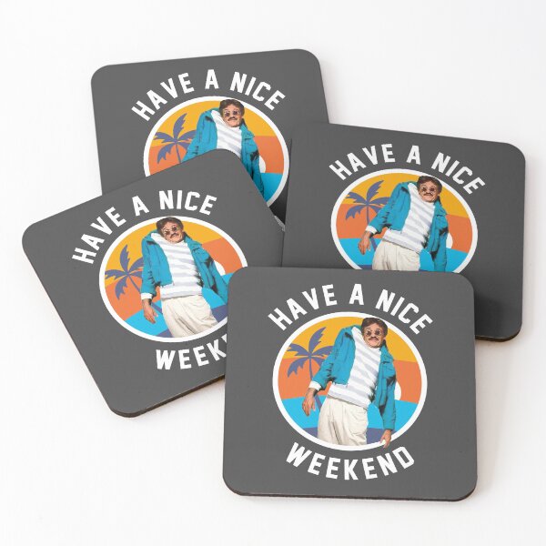Item preview, Have a nice weekend - Weekend at Bernie's designed and sold by Primotees.