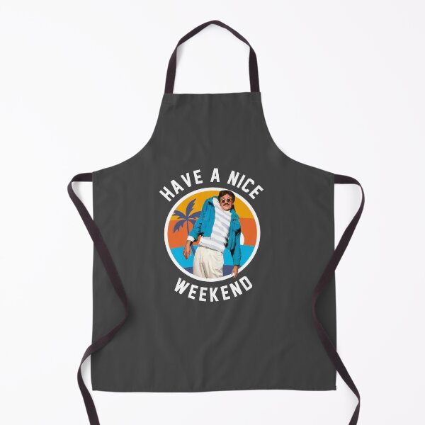 Item preview, Have a nice weekend - Weekend at Bernie's designed and sold by Primotees.