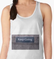 Keep Going Sign Women's Tank Top