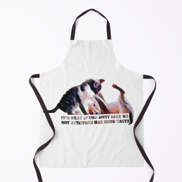 Item preview, It's Okay If You Don't Like Me Not Everyone Has Good Taste designed and sold by CyrilsDesigns.