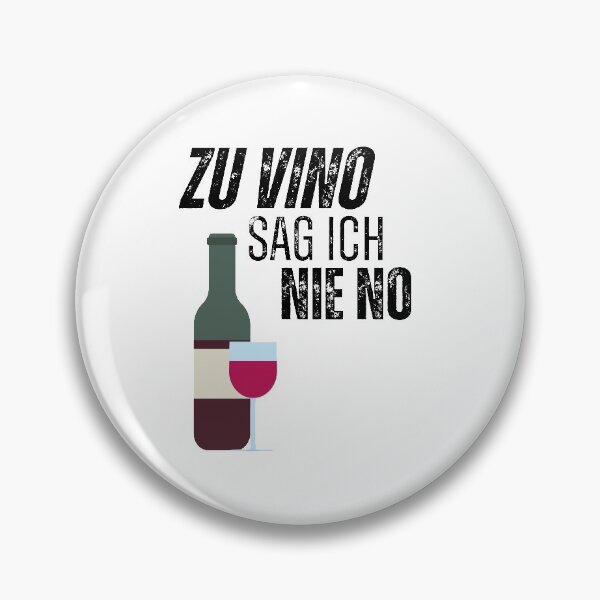 Item preview, Zu vino sag ich nie no designed and sold by ToySenTrends.