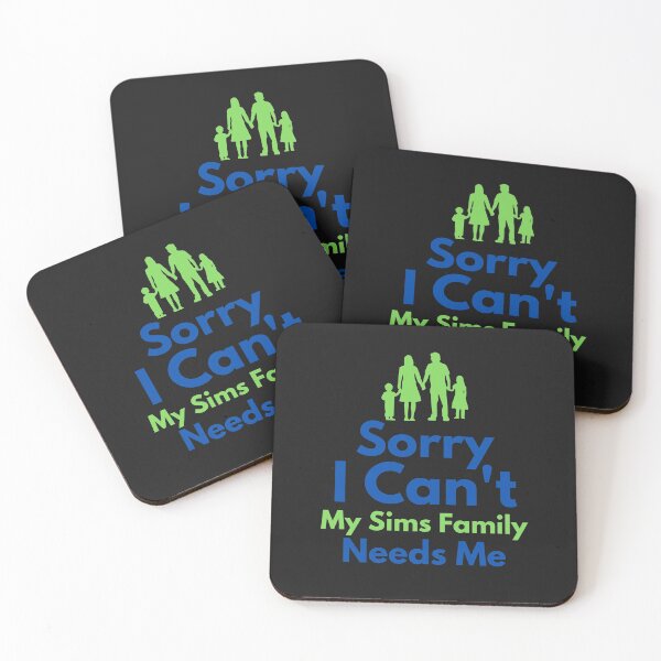 Item preview, Sorry, I Can't My Sims Family Needs Me - The Sims Funny designed and sold by Paradox Gifts.
