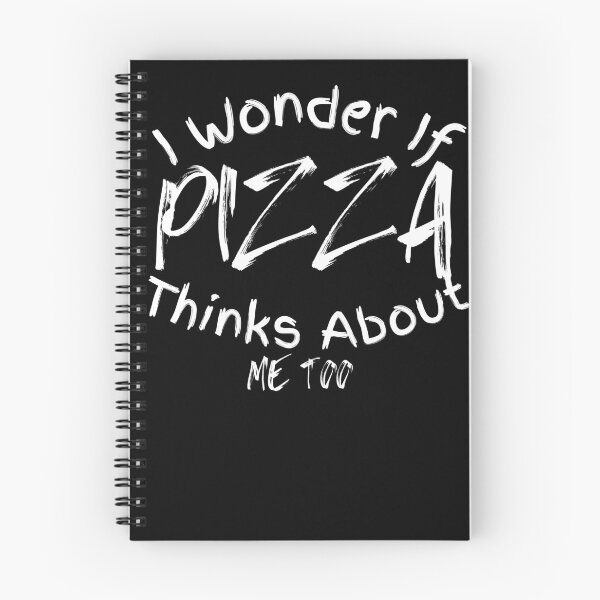 Item preview, I Wonder If Pizza Thinks About Me Too designed and sold by trendofstory.