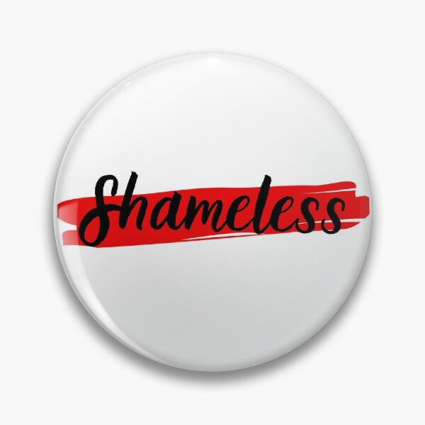 Item preview, Shameless  designed and sold by Revel-in.