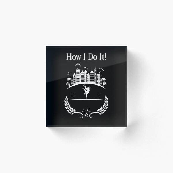 How I Do It! Acrylic Block