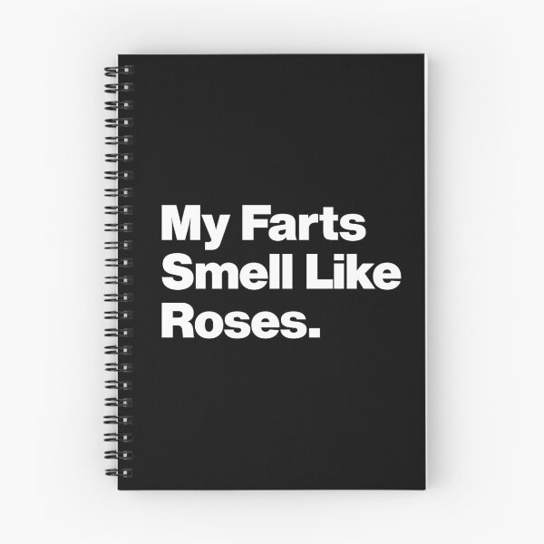Item preview, My Farts smell like Roses - Funny Humor Quote about Farting designed and sold by elhefe.