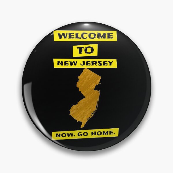 Item preview, Welcome To New Jersey Now Go Home Funny Quote Saying designed and sold by SocialStreet.