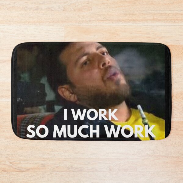 Item preview, 90 Day Fiance - Zied - I work so much work designed and sold by LeoSpaceman.