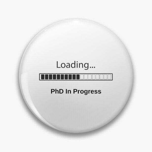 Item preview, PhD In Pogress designed and sold by Ogrelink.