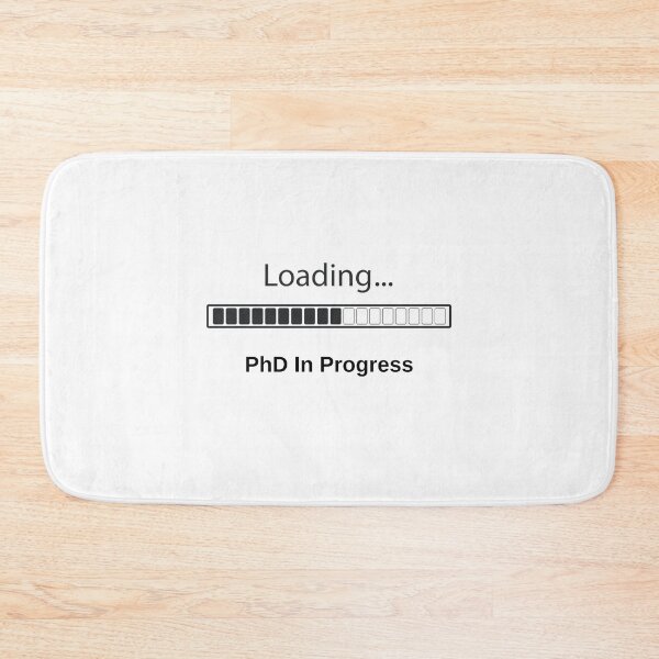 Item preview, PhD In Pogress designed and sold by Ogrelink.
