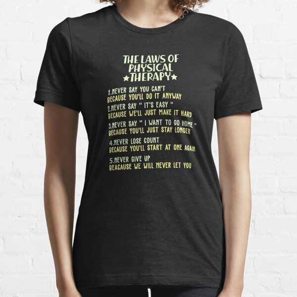 Item preview, Laws Of Physical Therapy Therapist Pt Funny  designed and sold by majidkacm.