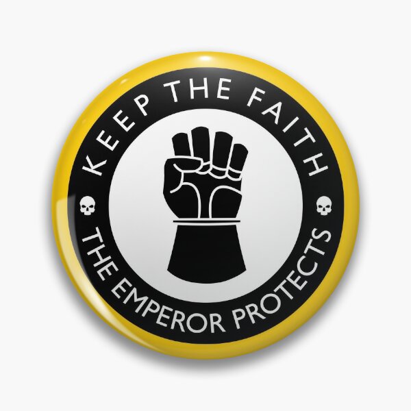 Imperial Soul - Keep the Faith / Emperor Protects (Black Border) Pin