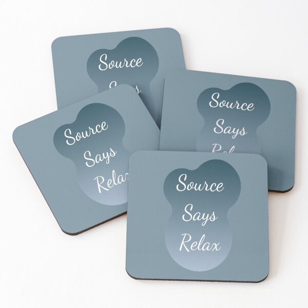 Item preview, Source Says Relax - Design By Source Inspired designed and sold by SourceInspired.