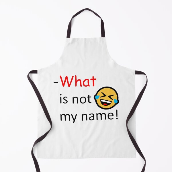 Item preview, What is not my name! designed and sold by AhMath.