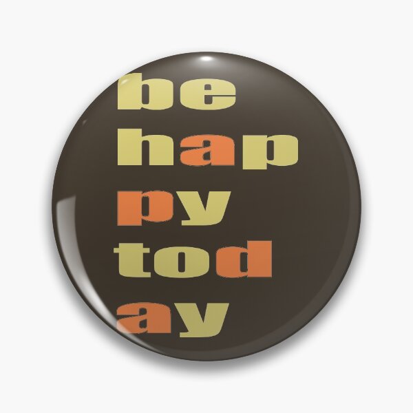 Artikelvorschau, be happy today entworfen und verkauft von Veki5.