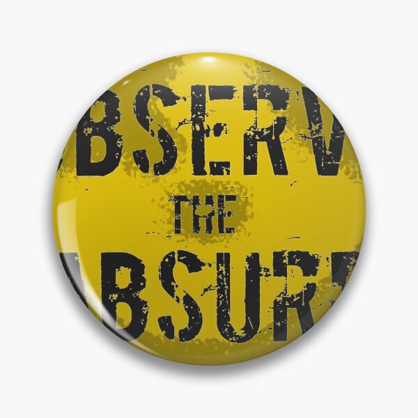 Item preview, Observe the Absurd designed and sold by poeticdustbin.