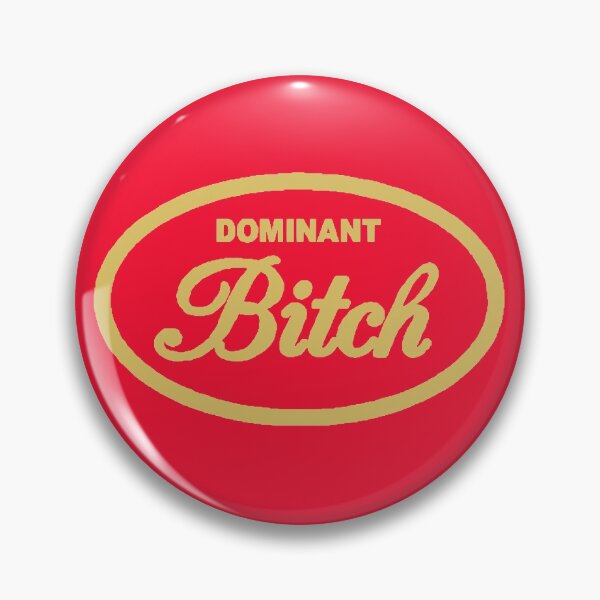 Item preview, Dominant Bitch designed and sold by Sinfamous.