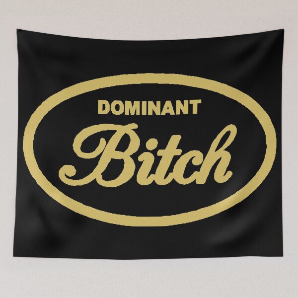Item preview, Dominant Bitch designed and sold by Sinfamous.