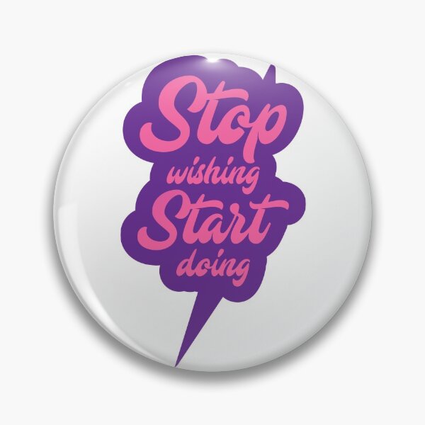 Item preview, STOP wishing start doing designed and sold by MADILIFSD.