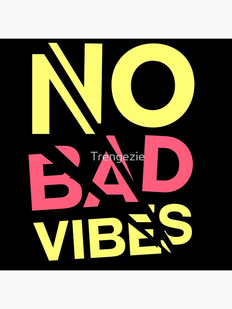 No Bad Vibes Sticker For Sale By Trengezie Redbubble 9692