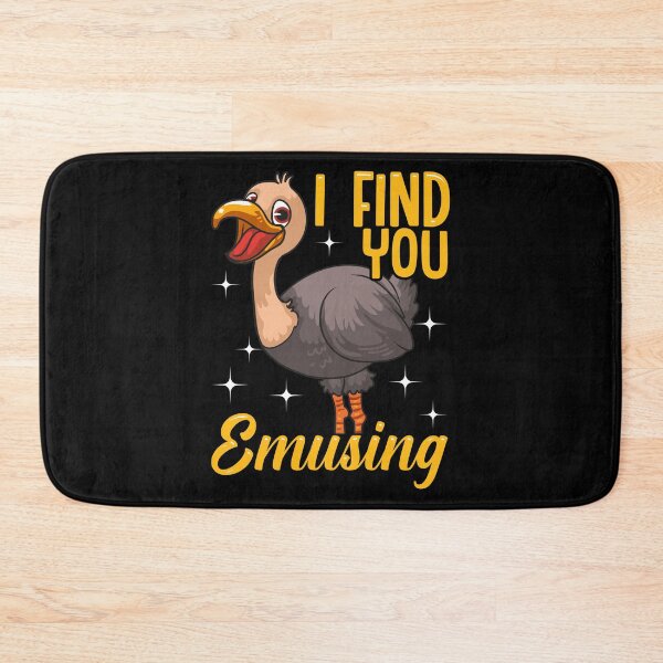 Item preview, I Find You Emusing Adorable Emu Amusing Pun designed and sold by perfectpresents.